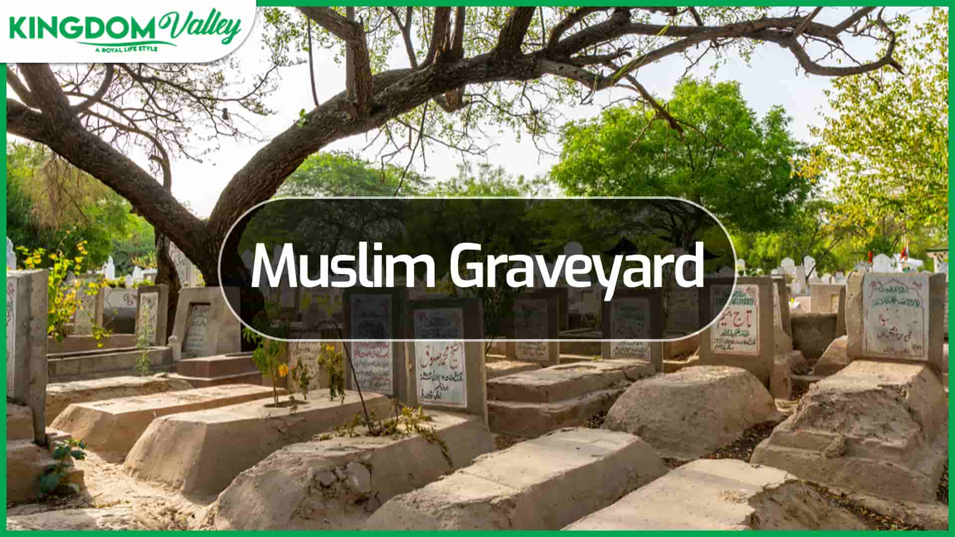 kindom valley muslim graveyard